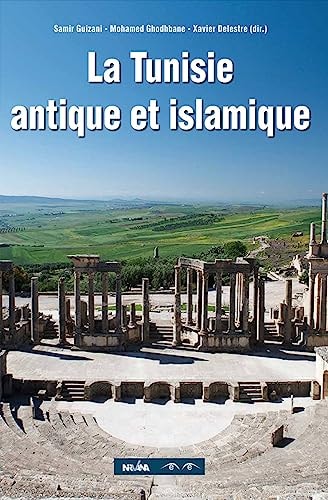 LA TUNISIE ANTIQUE ET ISLAMIQUE, de Xavier Delestre | portada del libro