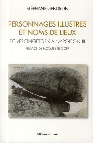 PERSONNAGES ILLUSTRES ET NOMS DE LIEUX, de Stéphane Gendron | portada del libro