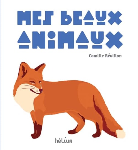 MES BEAUX ANIMAUX, de Camille Révillon | portada del libro