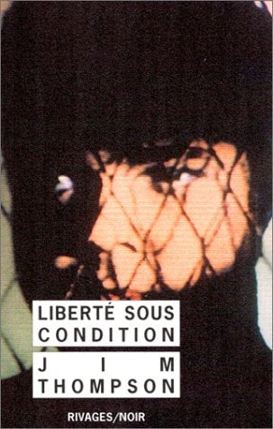 LIBERTE SOUS CONDITION, de Jim Thompson | portada del libro