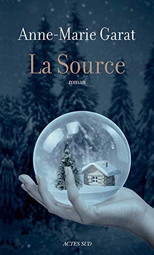 LA SOURCE, de Anne-Marie Garat | portada del libro