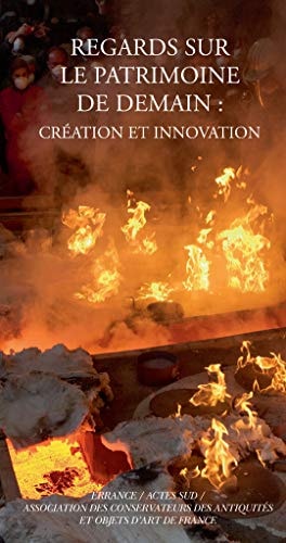 REGARDS SUR LE PATRIMOINE DE DEMAIN, de Association des conservateurs des antiquités et objets d'art de France. Colloque | po