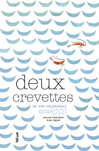 DEUX CREVETTES, de Anouck Boisrobert | portada del libro