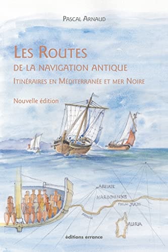 LES ROUTES DE LA NAVIGATION ANTIQUE, de Pascal Arnaud | portada del libro