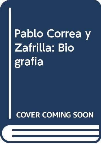 Pablo Correa y Zafrilla, de Higueras Castañeda | portada del libro
