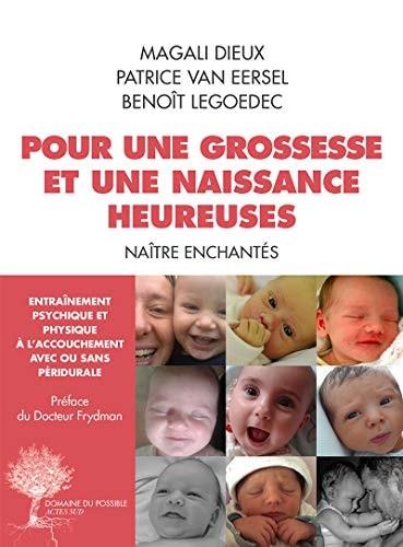 POUR UNE GROSSESSE ET UNE NAISSANCE HEUREUSES, de Magali Dieux | portada del libro
