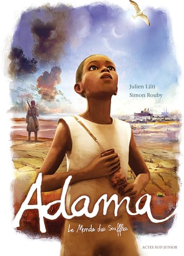 ADAMA LE MONDE DES SOUFFLES, de Julien Lilti | portada del libro