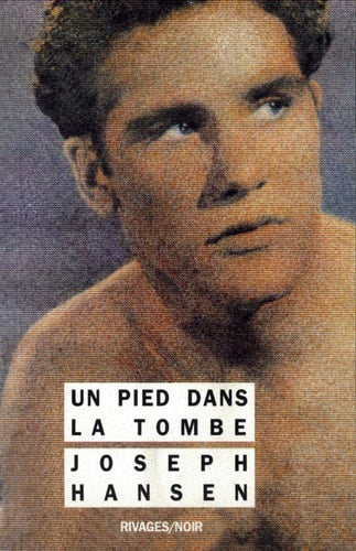 UN PIED DANS LA TOMBE, de Joseph Hansen | portada del libro