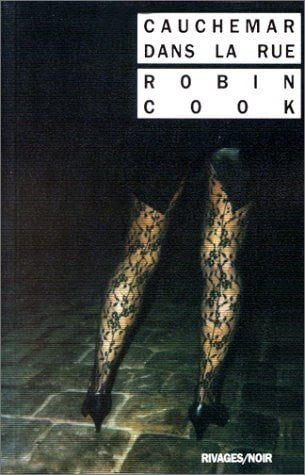 CAUCHEMAR DANS LA RUE, de Robin Cook | portada del libro