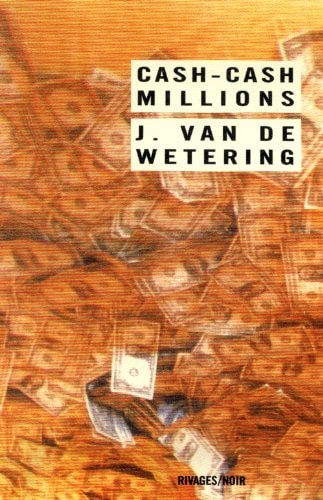 CASH CASH MILLIONS, de Janwillem van de Wetering | portada del libro