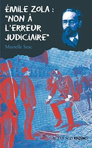 EMILE ZOLA NON A LERREUR JUDICIAIRE, de Murielle Szac | portada del libro