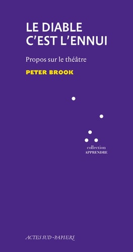 LE DIABLE C'EST L'ENNUI, de Peter Brook | portada del libro