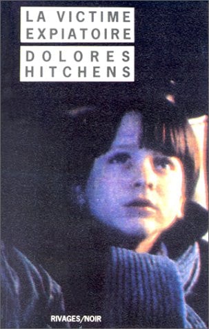 LA VICTIME EXPIATOIRE, de Dolorès Hitchens | portada del libro