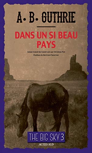 DANS UN SI BEAU PAYS, de Alfred Bertram Guthrie | portada del libro