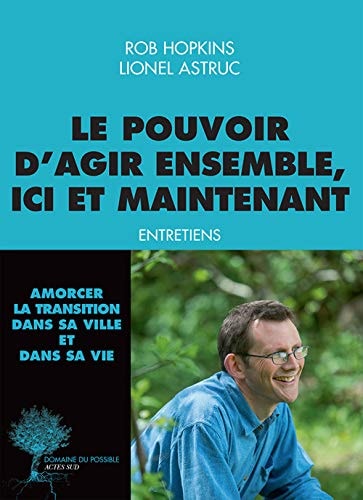 LE POUVOIR D'AGIR ENSEMBLE, ICI ET MAINTENANT, de Hopkins | portada del libro