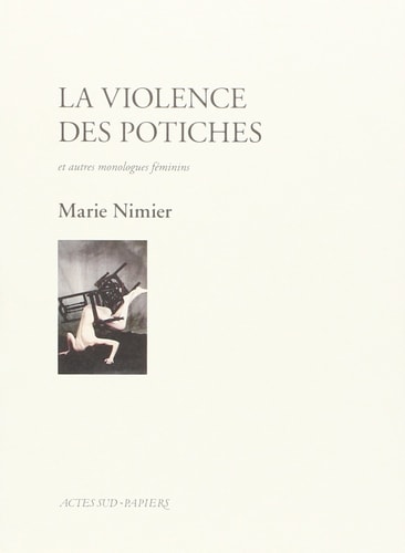 LA VIOLENCE DES POTICHES ET AUTRES MONOLOGUES FEMININS, de Marie Nimier | portada del libro