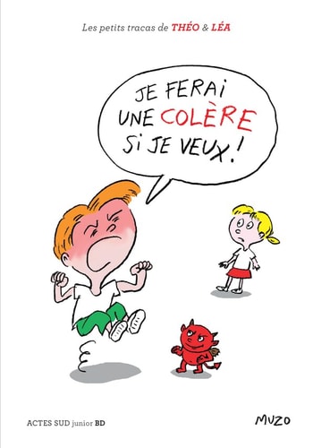 JE FERAI UNE COLERE SI JE VEUX!, de Muzo | portada del libro