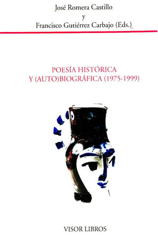 POESIA HISTORICA Y AUTOBIOGRAFICA (1975-1999), de ROMERA CASTILLO | portada del libro