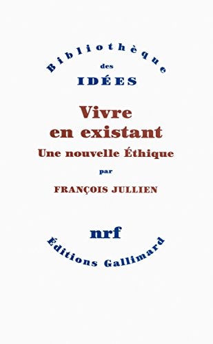 VIVRE EN EXISTANT, de François Jullien | portada del libro