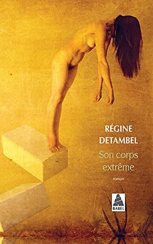 SON CORPS EXTRÒME, de Régine Detambel | portada del libro