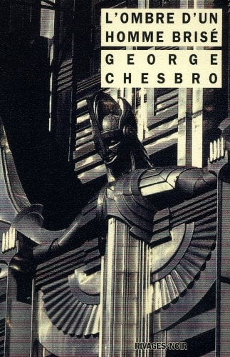 LOMBRE DUN HOMME BRISE, de George C. Chesbro | portada del libro