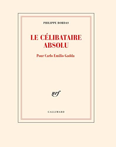 LE CELIBATAIRE ABSOLU, de Philippe Bordas | portada del libro