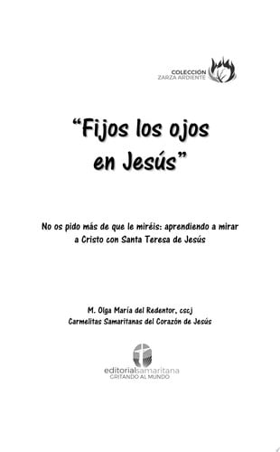 FIJOS LOS OJOS EN JESUS, de MADRE OLGA MARIA DEL REDENTOR | portada del libro