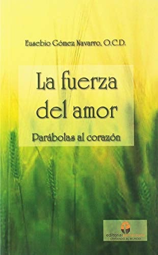 LA FUERZA DEL AMOR, de GOMEZ NAVARRO | portada del libro