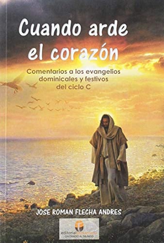 CUANDO ARDE EL CORAZON, de FLECHA ANDRES | portada del libro