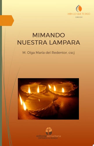 MIMANDO NUESTRA LAMPARA, de MADRE OLGA MARIA DEL REDENTOR | portada del libro