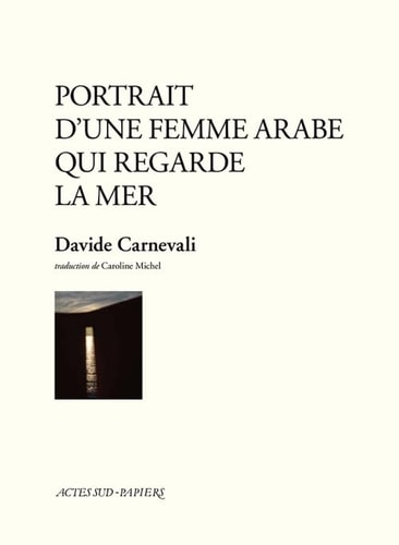 PORTRAIT DUNE FEMME ARABE QUI REGARDE LA MER, de Carnevali | portada del libro