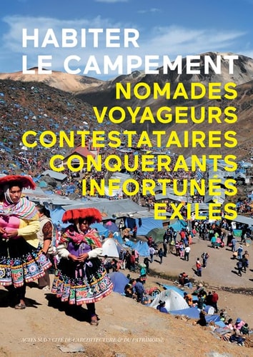 HABITER LE CAMPEMENT, de Cité de l'architecture et du patrimoine (Paris) | portada del libro