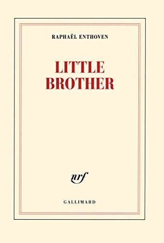 LITTLE BROTHER, de RAPHAEL ENTHOVEN | portada del libro