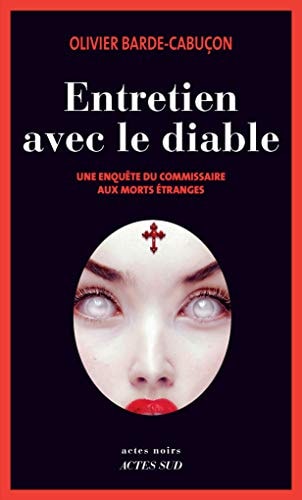 ENTRETIEN AVEC LE DIABLE, de Olivier Barde-Cabuçon | portada del libro