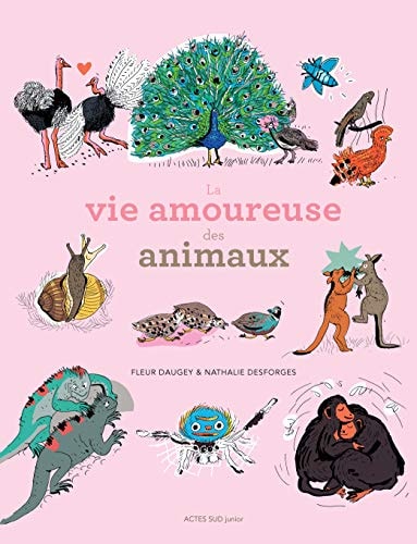 LA VIE AMOUREUSE DES ANIMAUX, de Fleur Daugey | portada del libro