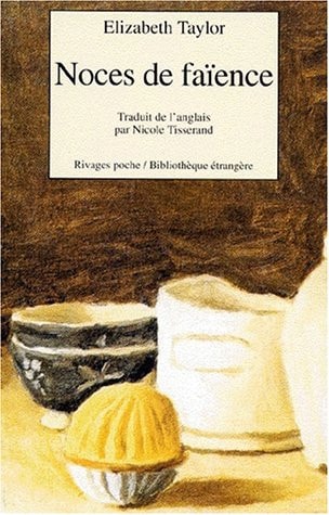 NOCES DE FAØENCE, de Elizabeth Taylor | portada del libro