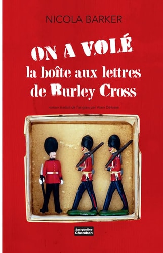 ON A VOLE LA BO×TE AUX LETTRES DE BURLEY CROSS, de Nicola Barker (romancière).) | portada del libro
