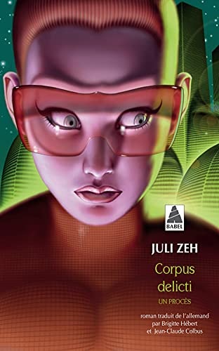 CORPUS DELICTI, de Juli Zeh | portada del libro
