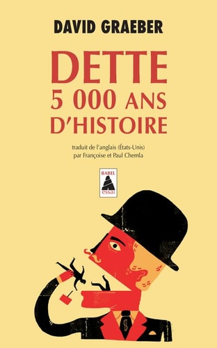DETTE 5 000 ANS DHISTOIRE, de David Graeber | portada del libro
