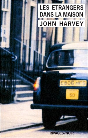 LES ETRANGERS DANS LA MAISON, de John Harvey | portada del libro