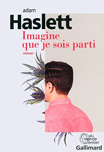 IMAGINE QUE JE SOIS PARTI, de Adam Haslett | portada del libro