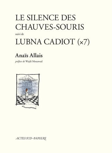 LE SILENCE DES CHAUVES-SOURIS SUIVI DE LUBNA CADIOT, de Anaïs Allais | portada del libro
