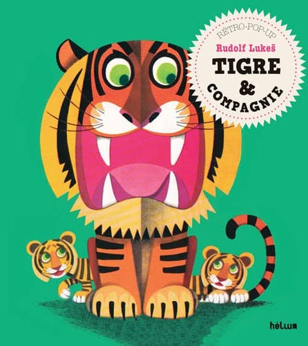 TIGRE & COMPAGNIE, de Rudolf Lukes | portada del libro