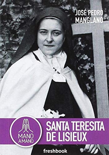 MANO A MANO SANTA TERESITA DE LISIEUX, de Manglano Castellary | portada del libro