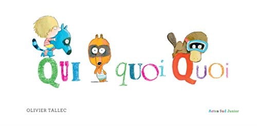 QUIQUOIQUOI ?, de Olivier Tallec | portada del libro