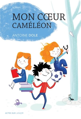 MON COEUR CAMELEON, de Antoine Dole | portada del libro