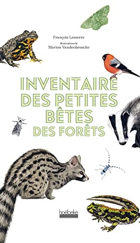 INVENTAIRE DES PETITES BETES DES FORETS, de François Lasserre | portada del libro