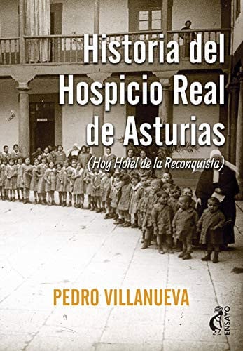 Historia del hospicio real de Asturias, de VILLANUEVA | portada del libro