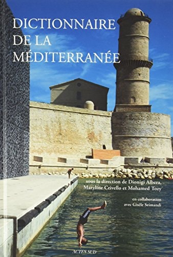 DICTIONNAIRE DE LA MEDITERRANEE, de Dionigi Albera | portada del libro