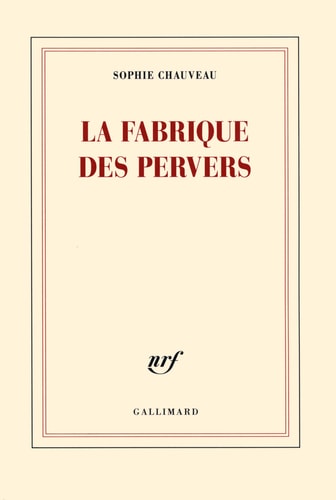 LA FABRIQUE DES PERVERS, de Chauveau | portada del libro